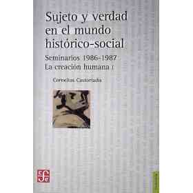 Sujeto Y Verdad en El Mundo Historico Social