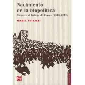 Nacimiento De La Biopolitica