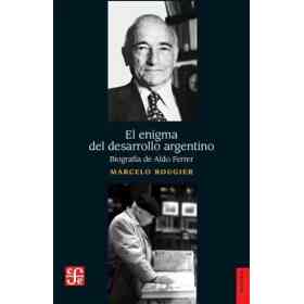 El Enigma Del Desarrollo Argentino