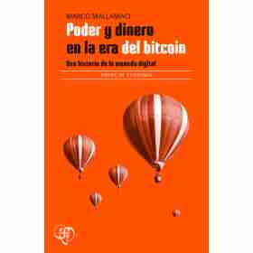 Poder Y Dinero en La Era Del Bitcoin