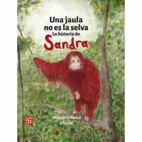 Una Jaula No Es La Selva