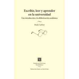 Escribir Leer Y Aprender en La Universidad