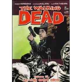 Walking Dead the - Volumen 12 - La Vida Entre Ellos