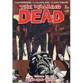 Walking Dead the - Volumen 17 - Algo Que Temer