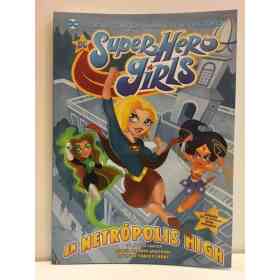 Dc Super Hero Girls: en Metropolis High