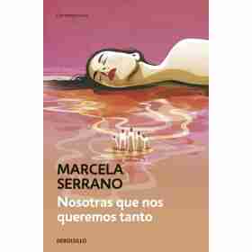 Nosotras Que Nos Queremos Tanto