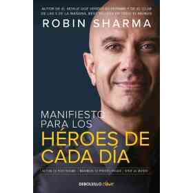 Manifiesto Para Los Heroes De Cada Dia
