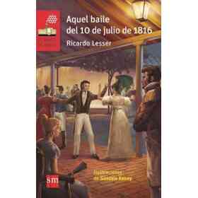 Aquel Baile Del 10 De Julio De 1816