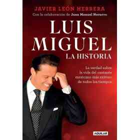 Luis Miguel. Mi Historia