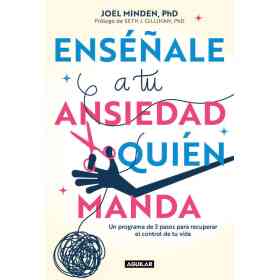 Enseñale a Tu Ansiedad Quien Manda