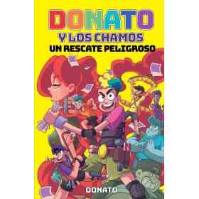 Donato Y Los Chamos. Un Rescate Peligros
