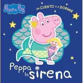 Peppa Pig. Un Cuento Y a Dormir. Peppa L
