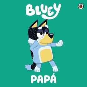 Bluey: Papa (Acartonado)