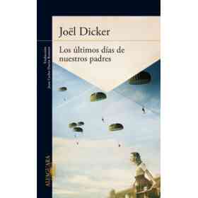 Los Últimos días De Nuestros Padres