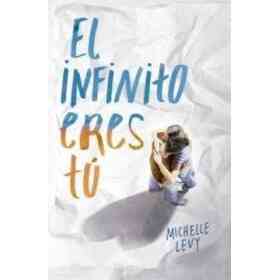 El Infinito Eres Tú
