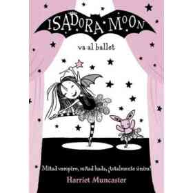 Isadora Moon 4. Va Al Ballet