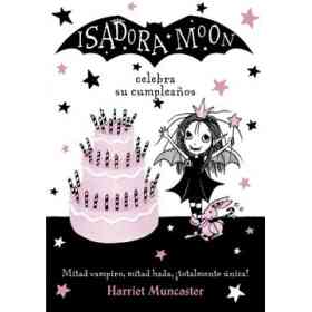 Isadora Moon 3. Celebra Su Cumpleaños