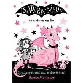 Isadora Moon 5. Se Mete en Un Lio