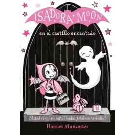 Isadora Moon 6. en El Castillo Encantado