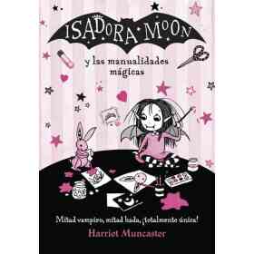 Isadora Moon Y Las Manualidades Magicas