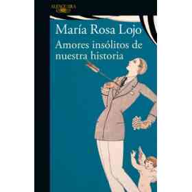 Amores Insolitos De Nuestra Historia