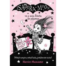 Isadora Moon 8. Va a Una Fiesta De Pijam