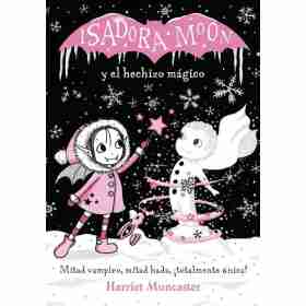 Isadora Moon Y El Hechizo Magico (Grande