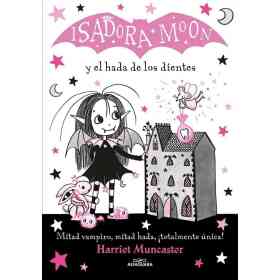 Isadora Moon 10. Y El Hada De Los Diente