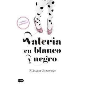 Valeria en Blanco Y Negro (Valeria 3)