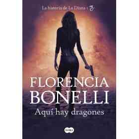 Aqui Hay Dragones. La Diana 1