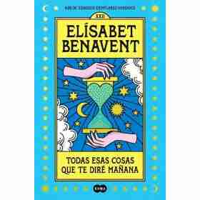 Todas Esas Cosas Que Te Dire Mañana