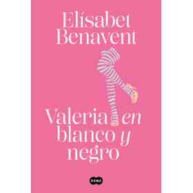Valeria en Blanco Y Negro (Valeria 3)