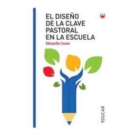 El Diseño De La Clave Pastoral en La Escuela