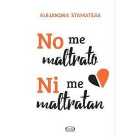 No Me Maltrato Ni Me Maltratan