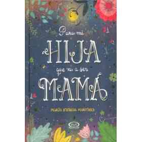 Para Mi Hija Que Va a Ser Mama