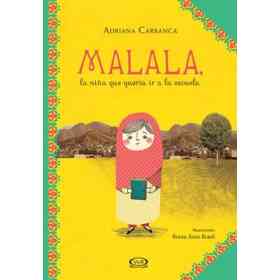 Malala - La niña Que Queria Ir a La Escuela