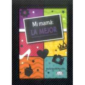 Mi Mamá La Mejor