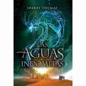 Las Aguas Indomitas