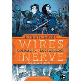 Wires and Nerve 2 - Los Rebeldes