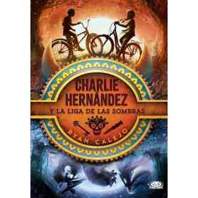 Charlie Hernandez Y La Liga De Las Sombras