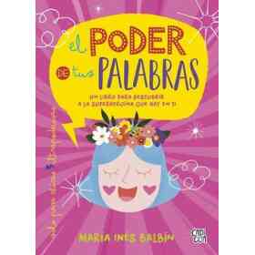 El Poder De Tus Palabras