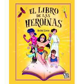 El Libro De Las Heroinas
