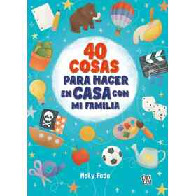 40 Cosas Para Hacer en Casa Con Mi Familia