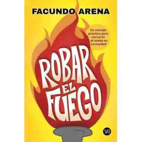 Robar El Fuego