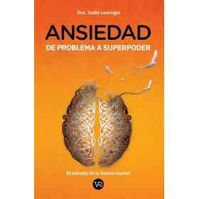 Ansiedad De Problema a Superpoder