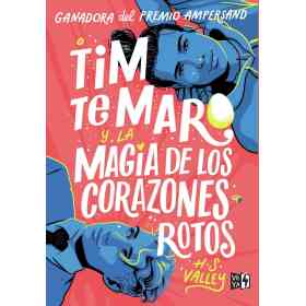 Tim Te Maro Y La Magia De Los Corazones Rotos