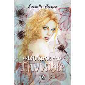 Hablame De Lo Invisible