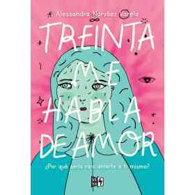 Treinta Me Habla De Amor
