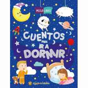 Cuentos Para Ir a Dormir - Mega Libro
