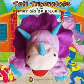 Tati Triceratops Y Su Primer Dia De Escuela